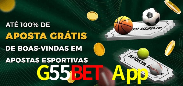 G55Bet App Ate 100% de Aposta Gratis